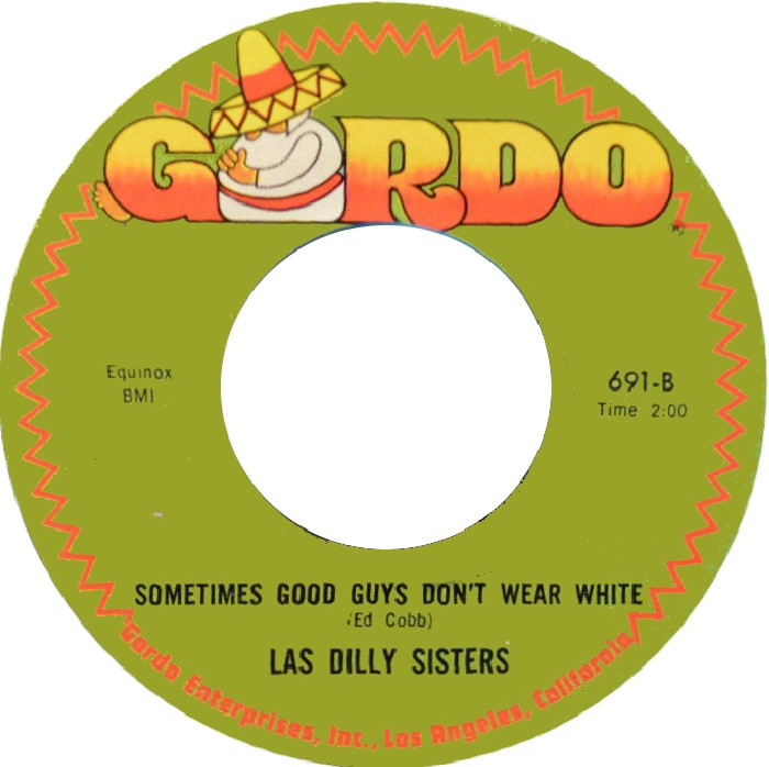 The Las Dilly Sisters – Sometimes The Good Guys Don't Wear White – The  Incredibly Strange Creatures of Rock & Roll